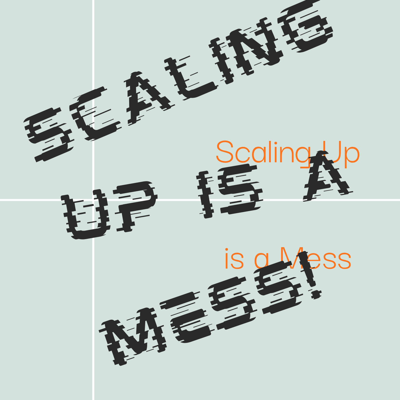 Scaling Mess